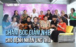 Chăm sóc giảm nhẹ cho bệnh nhân ung thư quan trọng thế nào?