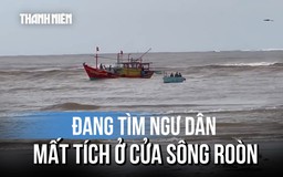 Sóng đánh chìm thuyền, đang tìm kiếm ngư dân mất tích ở cửa sông Roòn