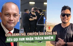 Cựu danh thủ, chuyên gia bóng đá kêu gọi FAM nhận trách nhiệm: ‘Đã thua FIFA 0-2 rồi’