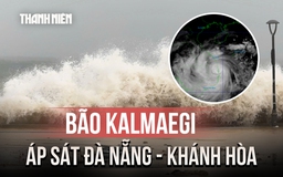 Bão Kalmaegi (bão số 13) đi rất nhanh, áp sát đất liền Đà Nẵng - Khánh Hòa