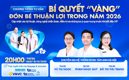 Tư vấn sức khỏe: Bí quyết 'vàng' đón bé thuận lợi trong năm 2026
