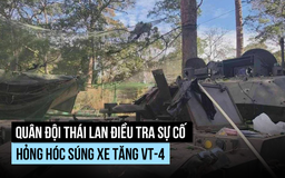 Quân đội Thái Lan điều tra vụ xe tăng VT-4 vỡ nòng trong xung đột với Campuchia