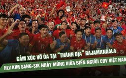 Cảm xúc vỡ òa tại Rajamangala, HLV Kim Sang-sik nhảy mừng giữa biển CĐV Việt Nam