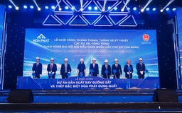 Hòa Phát khởi công Nhà máy sản xuất ray cao tốc và thép đặc biệt