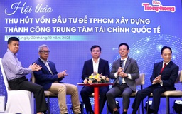 Trung tâm Tài chính quốc tế thu hút vốn ngoại