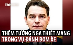 Đánh bom xe ở Moscow, trung tướng Nga thiệt mạng