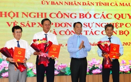 Cà Mau công bố 21 giám đốc, phó giám đốc ban quản lý dự án hợp nhất