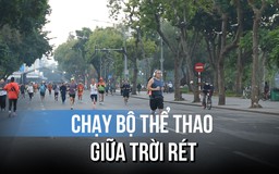 Bất chấp giá rét, người Hà Nội vẫn xỏ giày chạy bộ