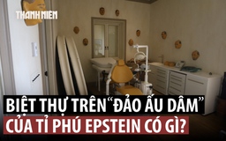Có gì trên hòn đảo của tỉ phú tội phạm tình dục Jeffrey Epstein?
