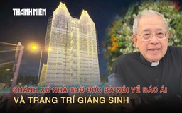 Chánh xứ Nhà thờ Đức Bà nói về bác ái và trang trí Giáng sinh