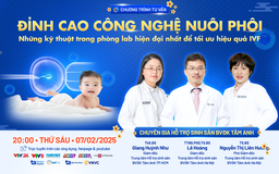 Thắp sáng hy vọng cho những cặp đôi tưởng chừng không thể có con