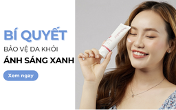 Top 10 kem chống nắng chống ánh sáng xanh 'mua đi mua lại' không tiếc tiền