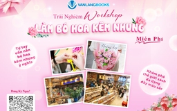 Trải nghiệm Workshop làm hoa kẽm nhung - Khi sách và nghệ thuật gặp nhau