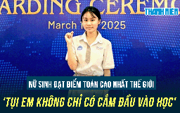 Nữ sinh đạt điểm toán cao nhất thế giới: 'Tụi em không chỉ có cắm đầu vào học'