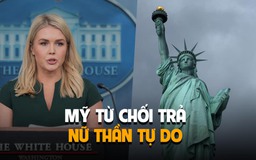 'Tuyệt đối không': Nhà Trắng châm chích ý tưởng trả tượng Nữ thần Tự do về Pháp