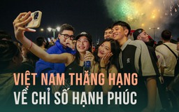 Việt Nam có chỉ số hạnh phúc xếp thứ 2 ở Đông Nam Á