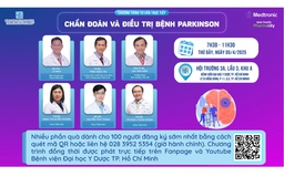 Tư vấn trực tiếp: Chẩn đoán và điều trị bệnh Parkinson