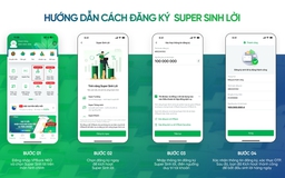 Chỉ 1 phút đăng ký Super Sinh Lời - tiền nhàn rỗi sinh sôi không ngừng