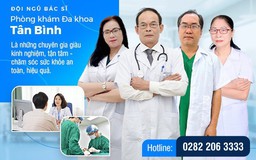 Giới thiệu đội ngũ bác sĩ giỏi chuyên môn tại Phòng Khám Đa Khoa Tân Bình