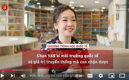 Chọn trường cho con học song ngữ: Chia sẻ từ phụ huynh kỳ cựu trường quốc tế