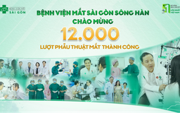 Bệnh viện Mắt Sài Gòn Sông Hàn thực hiện thành công 12.000 lượt phẫu thuật mắt