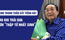 NSND Thanh Tuấn cất tiếng hát sau khi vượt qua cơn ‘thập tử nhất sinh’