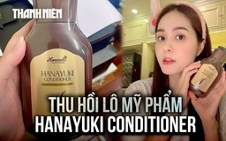 Thêm lô mỹ phẩm của chồng Đoàn Di Băng bị thu hồi, tạm dừng hoạt động 2 công ty