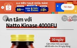 Yêu cầu Shopee, Lazada Việt Nam rà soát kinh doanh thực phẩm chức năng