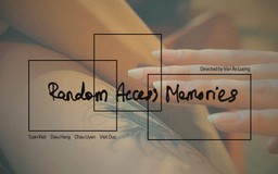 Phim ngắn 'Random Access Memories' | Cuộc thi phim ngắn Vietnamese 2025