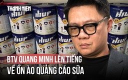 Sữa HIUP 27 là hàng giả: BTV Quang Minh nói bản thân bị lừa
