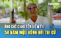 Ông chở cháu đến điểm thi tốt nghiệp THPT: 50 năm một vòng đời thi cử