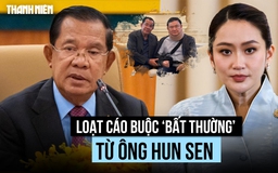 Loạt cáo buộc ‘bất thường’ từ ông Hun Sen khiến Thái Lan bất ngờ