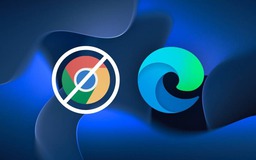 Microsoft kêu gọi người dùng Windows 'chia tay' trình duyệt Chrome