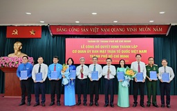 TP.HCM công bố nhân sự mới của MTTQ và 5 tổ chức chính trị - xã hội