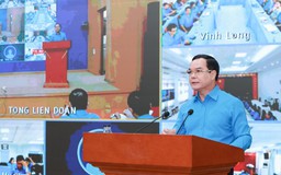 Công đoàn cấp tỉnh giảm 1.000 biên chế sau sắp xếp