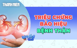 Thận đang 'kêu cứu' khi có những dấu hiệu này
