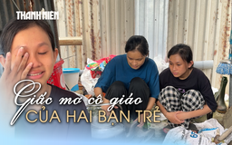 Từ góc bếp nhìn về giảng đường: Hai nữ sinh nghèo và giấc mơ sư phạm