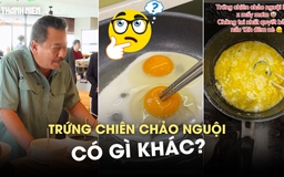 Thử làm trứng chiên chảo nguội hot rần rần trên TikTok, có gì khác biệt?