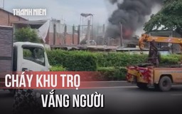 Cháy khu nhà trọ vắng người trên đường Đỗ Mười