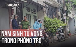 Nhờ công an tra VNeID tạm trú tìm con: Phát hiện nam sinh tử vong trong phòng trọ