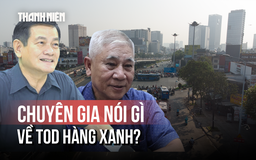 Hiến kế quy hoạch kỳ 2: TOD Hàng xanh và bài toán không chỉ về quy hoạch