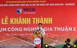 Đồng Tháp khánh thành CCN Gia Thuận 2, mở rộng cực tăng trưởng phía đông