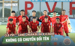 CLB PVF – CAND chuẩn bị cho V-League, không đổi tên thành CLB Hưng Yên