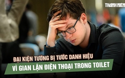 Đại kiện tướng Shevchenko bị tước danh hiệu, cấm thi đấu vì gian lận điện thoại trong toilet