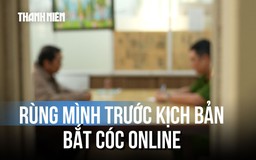 Lời kể của nạn nhân trong vụ ‘bắt cóc online’