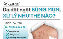 Da đột ngột bùng mụn, xử lý như thế nào?