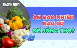 Nên ăn bao nhiêu rau củ mỗi ngày để sống thọ hơn?