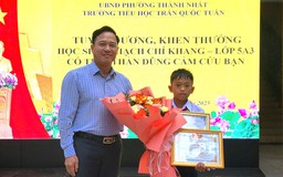 Mở cửa cứu bạn thoát vụ ‘thảm sát 3 người’, học sinh lớp 5 nhận thư khen