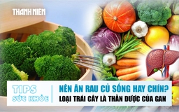 BẢN TIN SỨC KHỎE 27/9: Nên ăn rau củ sống hay chín? | Loại trái cây là thần dược của gan