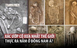 Xác ướp cổ xưa nhất thế giới là ở Đông Nam Á?